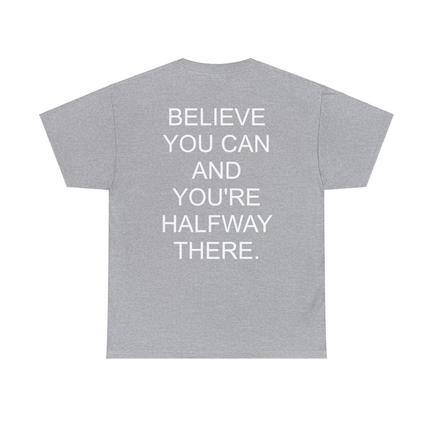 BELIEVE YOU CAN - Short Sleeve Tee