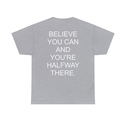 BELIEVE YOU CAN - Short Sleeve Tee