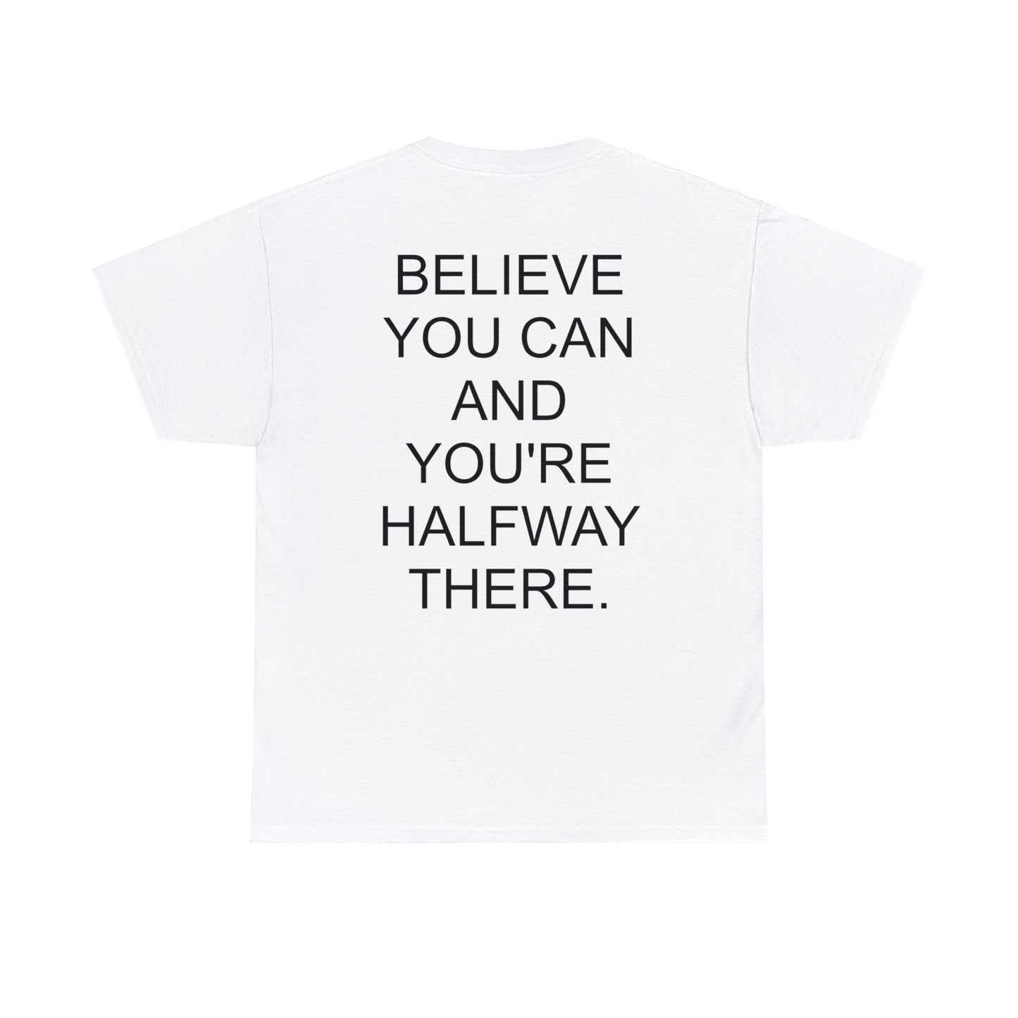 BELIEVE YOU CAN - Short Sleeve Tee