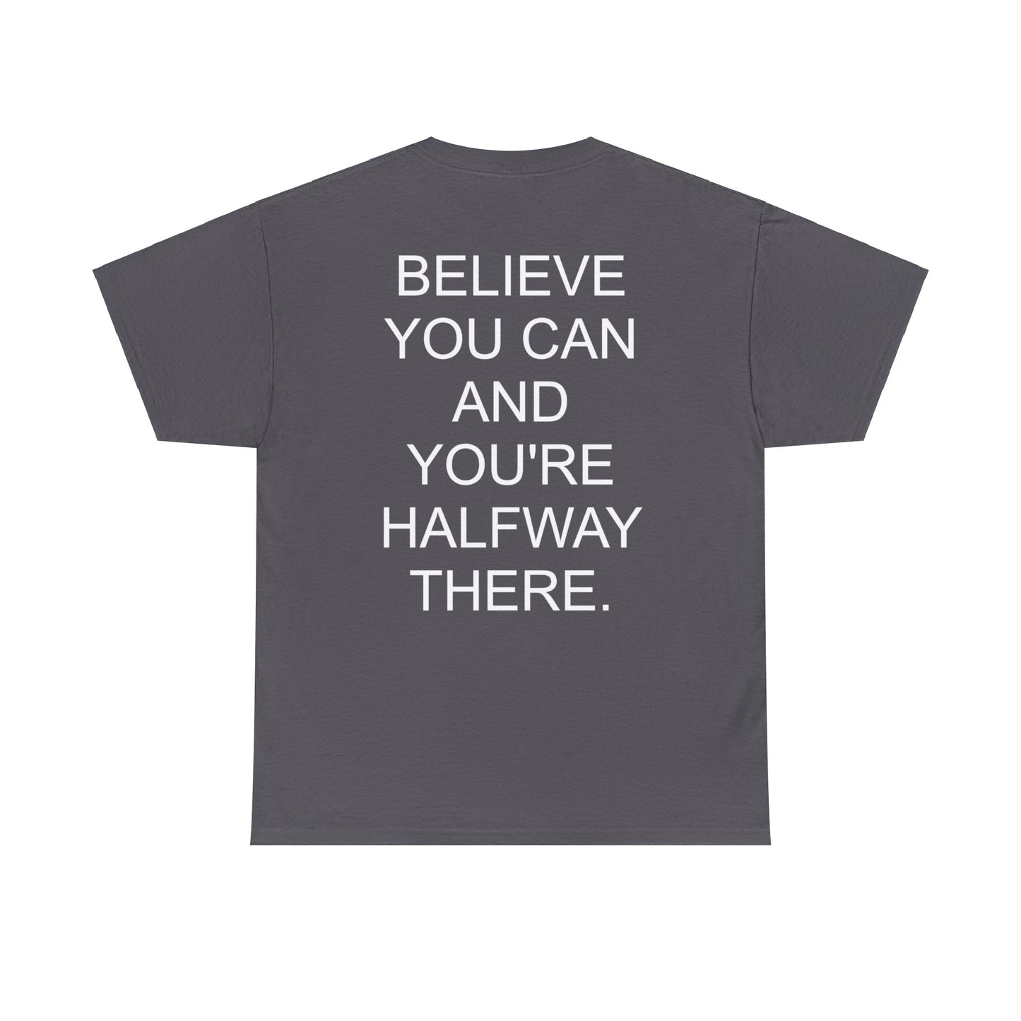 BELIEVE YOU CAN - Short Sleeve Tee