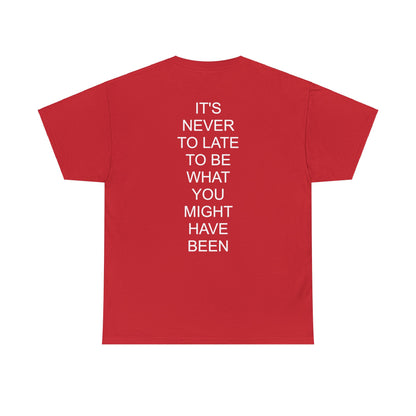 NEVER TO LATE - Short Sleeve Tee